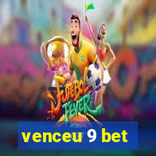 venceu 9 bet